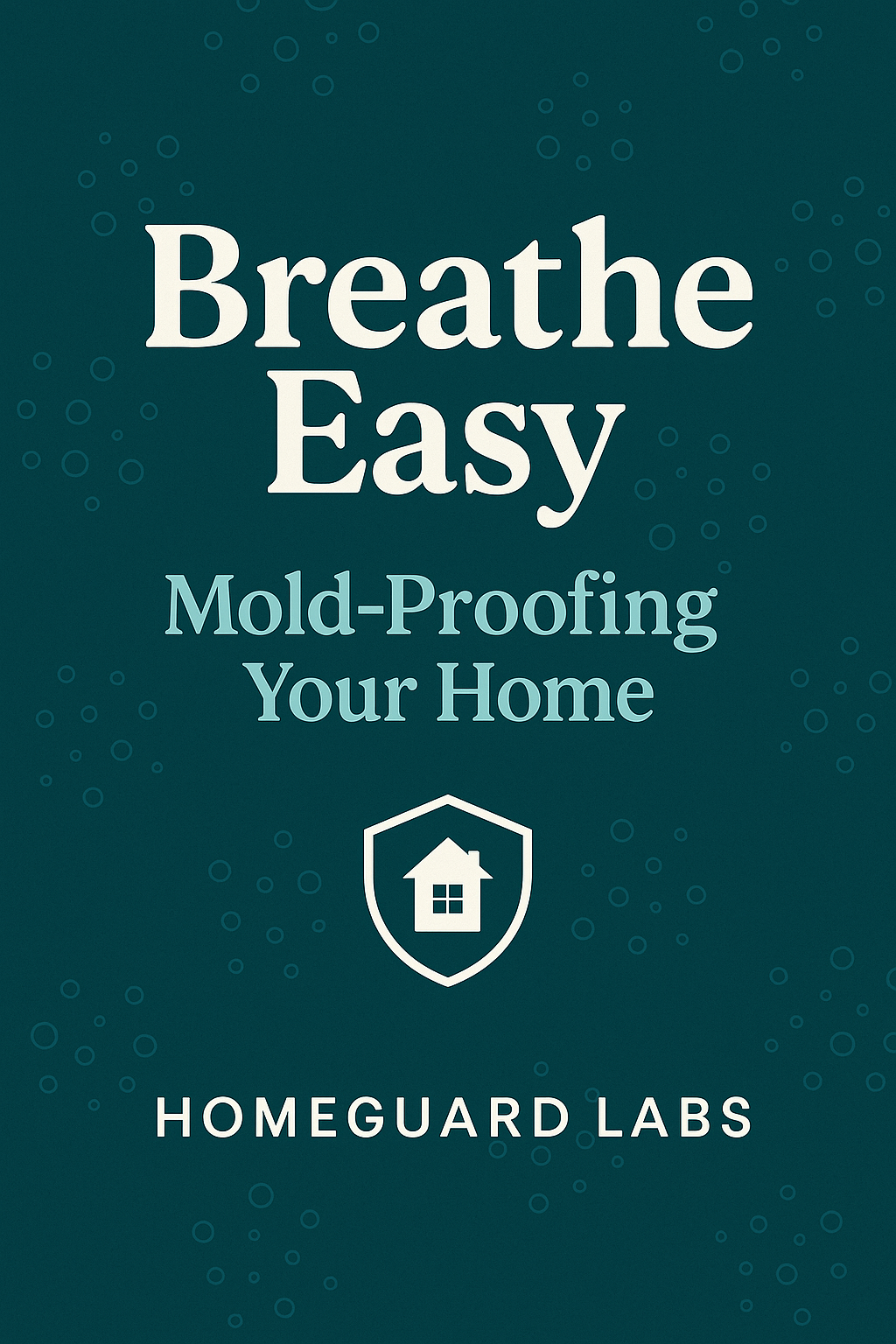 Anniversary Gift - Breathe Easy: Mold-Proofing Your Home